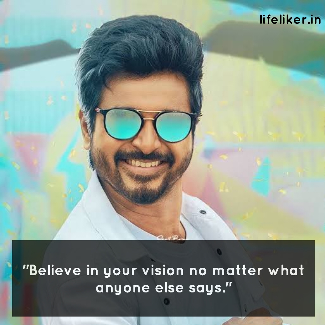 Sivakarthikeyan Motivational Quotes, Sivakarthikeyan Quotes
